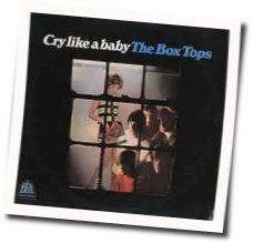 Cry Like A Baby by The Box Tops