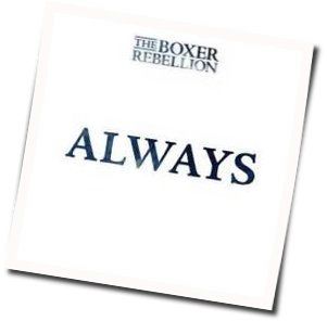 Always Acoustic Chords by The Boxer Rebellion