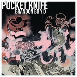 Pocket Knife by Brandon Boyd