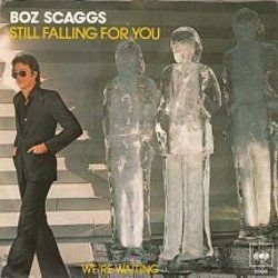 Still Falling For You by Boz Scaggs