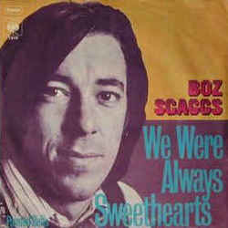 We We're Always Sweethearts Chords by Boz Scaggs