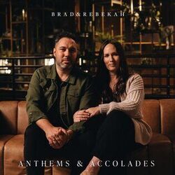 Accolades Chords by Brad & Rebekah