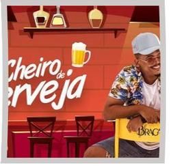 Cheiro De Cerveja Chords by Braga