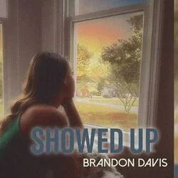 Showed Up Chords by Brandon Davis