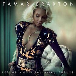 Let Me Know Intro by Tamar Braxton