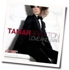 Love And War Chords by Tamar Braxton