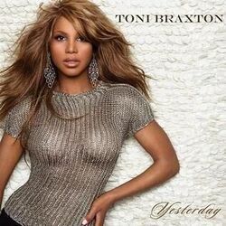 Yesterday Remix Chords by Toni Braxton