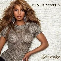 Yesterday Remix by Toni Braxton