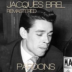 Pardons by Jacques Brel