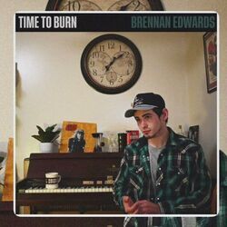 Time To Burn Chords by Brennan Edwards