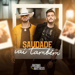 Saudade Vai Também by Brenno E Matheus