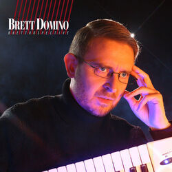 Can't Go Back Brettrospective Theme Chords by Brett Domino