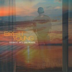 Goodnight Into Good Morning Chords by Brett Young