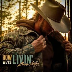How We're Livin Chords by Brian Kelley