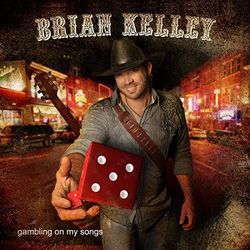 Songs For You by Brian Kelley