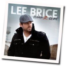 Hard To Love Chords by Lee Brice