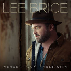 Lee Brice tabs for Memory i dont mess with