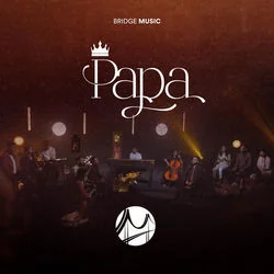 Papa Chords by The Bridge Music Project