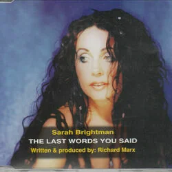The Last Words You Said Chords by Sarah Brightman