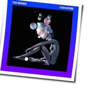 Comatose Chords by The Brinks