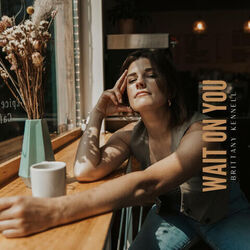 Wait On You Chords by Brittany Kennell