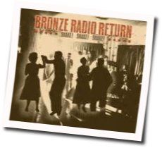 Play It On Me Chords by Bronze Radio Return