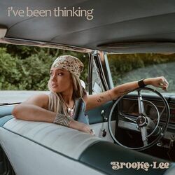 Ive Been Thinking Chords by Brooke Lee