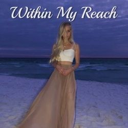 Within My Reach Chords by Brooklyn Shaw