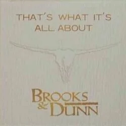 That's What It's All About Chords by Brooks & Dunn