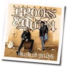 Hillbilly Deluxe Chords by Brooks & Dunn