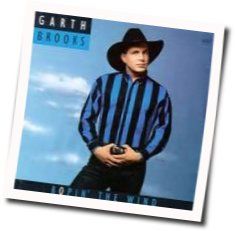 I Don't Have To Wonder Chords by Garth Brooks