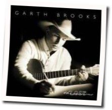 Last Night I Had The Strangest Dream Chords by Garth Brooks