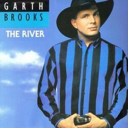 The River Chords by Garth Brooks