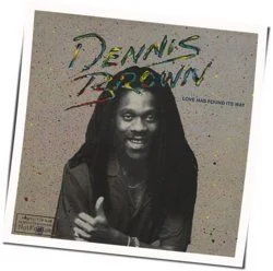 Love Has Found It's Way Chords by Dennis Brown