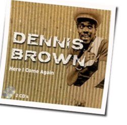 Here I Come by Dennis Brown