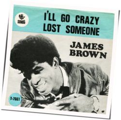 I'll Go Crazy Chords by James Brown