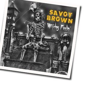 If I Want To Chords by Savoy Brown