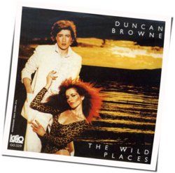 The Wild Places Chords by Duncan Browne