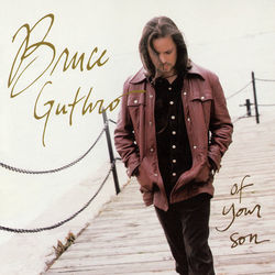 Love Lives On Chords by Bruce Guthro