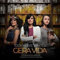 Toda Morte Vencida Gera Vida by Fernanda Brum