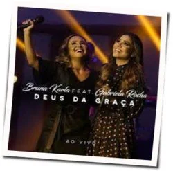 Deus Da Graça Chords by Bruna Karla