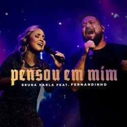 Pensou Em Mim Chords by Bruna Karla