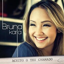 Aceito O Teu Chamado Chords by Bruna Karla