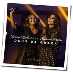Deus Da Graça Chords by Bruna Karla