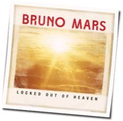 Locked Out Of Heaven Chords by Bruno Mars