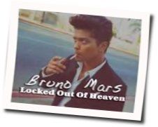 Locked Out Of Heaven  Chords by Bruno Mars