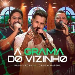 Bruno Rosa chords for A grama do vizinho (part. jorge e mateus)