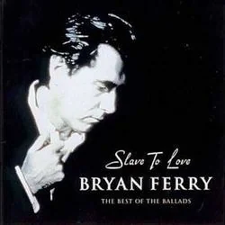 Slave To Love Chords by Bryan Ferry