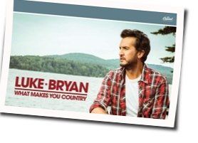 Bad Lovers Chords by Luke Bryan