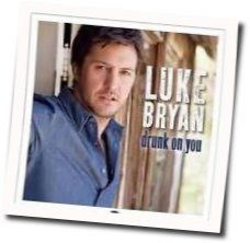 Drunk On You Chords by Luke Bryan